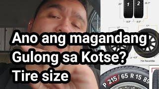 Ano ang magandang Gulong sa Kotse? Tire size