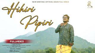 Hihiri Pipiri / Dasai 2024/Raju soren/Cs Brother’s/Love boy/new santhali dasai song 2024