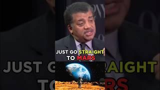 Just Go Straight To Mars w/ Neil deGrasse Tyson #shorts #universe #mars #universology #ytshorts