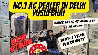 ac dealer yusufbhai in delhi deals in all types of ac