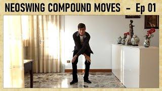 Neoswing Compound Moves #1  - The charleston man