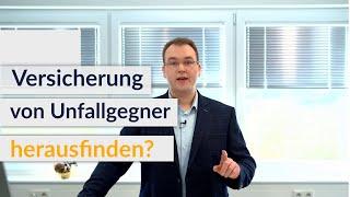 Nach Verkehrsunfall Versicherung von Unfallgegner herausfinden? | UNFALLANWÄLTE.DE