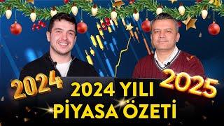 YILBAŞI ÖZEL| 2024 Yılı Nasıl Geçti? 2025 Yılı Neler Getirebilir? 