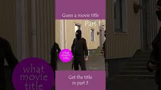 Guess a movie #13 - Part 1