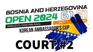 Bosnia and Herzegovina Open G1/E1 - Sarajevo 2024 | Court 2