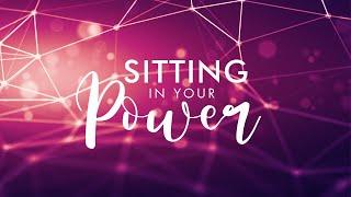 Sitting In Your Power: A Guided Meditation by Lisa Williams