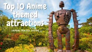 Top 10 Anime attractions in Japan 2024