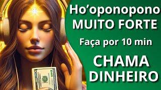 HO'OPONOPONO - MANTRA QUE CHAMA DINHEIRO