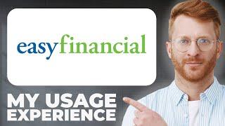 EasyFinancial Personal Loan Review - Usage Experience