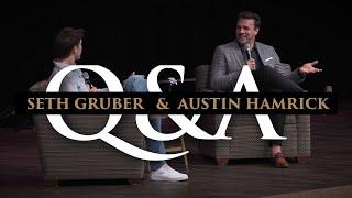 Q and A with Seth Gruber  and Pastor Austin Hamrick