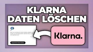 Klarna alle Daten löschen - Tutorial