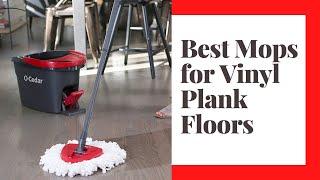 The Best Mop for Luxury Vinyl Plank Floors