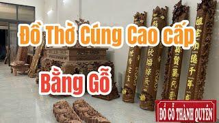 Đồ Gỗ Thành Quyên Chia Sẻ Về đồ Thờ cúng và Nội Thất Từ Đường Gỗ Tự nhiên
