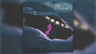 Welshly Arms - "Dreamers" (Official Audio)