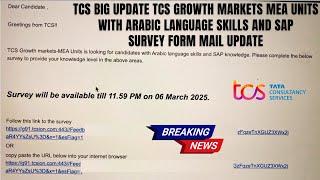 TCS Big Update Growth Market MEA Unit Arabic Language Skills & SAP Knowledge Survey Form Mail Update