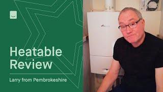 Heatable Review - Larry From Pembrokeshire