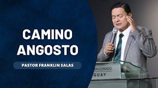 CAMINO ANGOSTO. Esta enseñanza cambiará tu vida ! Pastor Franklin Salas.