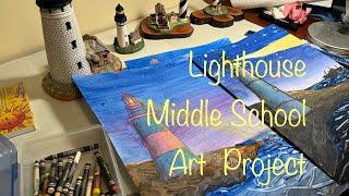 Lighthouse Middle School Art Project