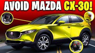 7 Reasons Why You SHOULD NOT Buy Mazda CX-30!