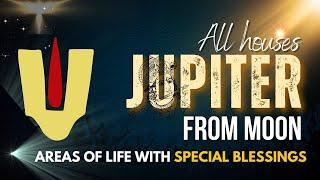 Jupiter from Moon - AREAS OF LIFE WITH SPECIAL BLESSINGS - All Houses @NipoonJoshi @GISTTClips