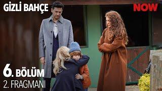 Gizli Bahçe 6. Bölüm 2. Fragmanı @GizliBahceDizisi