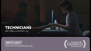 Technicians with Kelly Luu &  Kevin Luu | Sept 2024 Winner | The Movie Screeners Club
