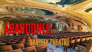 Abandoned Historic Variety Theatre - Cleveland, OH