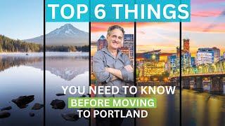 TOP 6 THINGS YOU NEED TO KNOW BEFORE MOVING TO PORTLAND OREGON