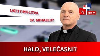 Smiju li laici moliti molitvu sv. Mihaelu arkanđelu? - Halo, velečasni?