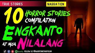 Engkanto Horror Stories Compilation - Tagalog Horror Stories (True Stories)