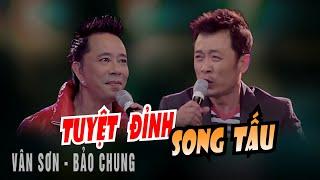 VAN SON  Chicago | TUYỆT ĐỈNH SONG TẤU | Vân Sơn - Bảo Chung