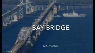 Amazing - Annapolis Maryland - Bay Bridge - drive through