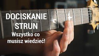 Jak dociskać struny na gitarze - wszystko co musisz wiedzieć!