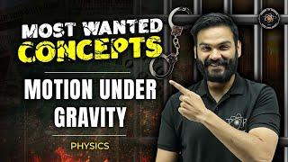 Motion Under Gravity | Most Wanted Concepts Series for 11th Class | Physics #motionundergravity #jee