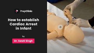 How to establish Cardiac Arrest in Infant | Dr. Swati Singh | Anaesthesia PrepClinic