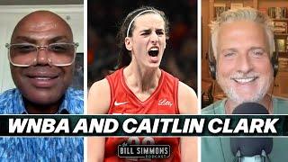 Charles Barkley on how the WNBA has Failed with Caitlin Clark | The Bill Simmons Podcast