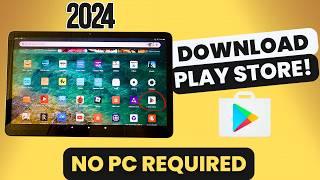 2024 STEP BY STEP How To Download The Google Play Store On Amazon Fire Tablet!