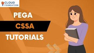 Pega CSSA Tutorial | What is Pega CSSA | Pega CSSA Training | Pega CSSA course | Cloudfoundation