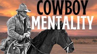 The Cowboy Mentality