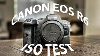 Canon EOS R6 ISO Test