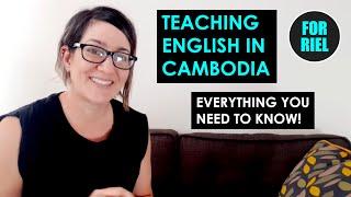 Teaching English in Cambodia - Everything you need to know! #forriel