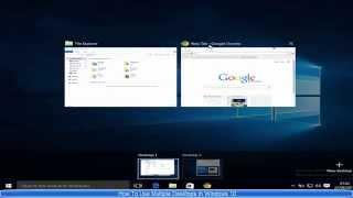 How To Use Multiple Desktops in Windows 10
