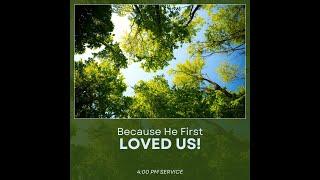 Because He First Loved Us! | 1 John 4:7-19 | Pastor Steve Huisman | June 22, 2025