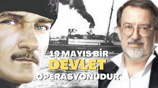 "19 Mayıs Bir Devlet Operasyonudur"