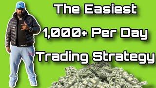 $1,000 Per Day Trading Strategy 2024