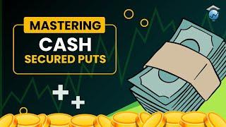 Mastering Cash Secured Puts - Expert Strategies Revealed!