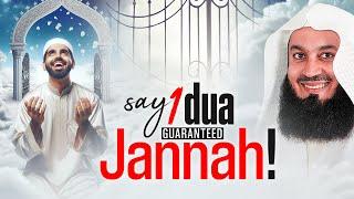 SAY 1 DUA GUARANTEED JANNAH! | Mufti Menk