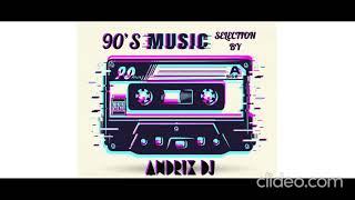 Andrix Dj 90's selection vol 2