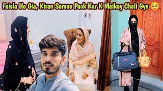 Faisla Ho Gia, Kiran Saman Pack Kar K Maikay Chali Gye 