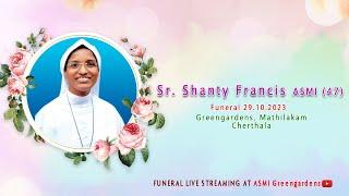 Sr. Shanty Francis || Funeral Live